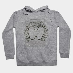 Love Your Thyroid- black design Hoodie